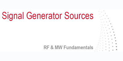 Keysight: Signal Generator Sources Fundamentals