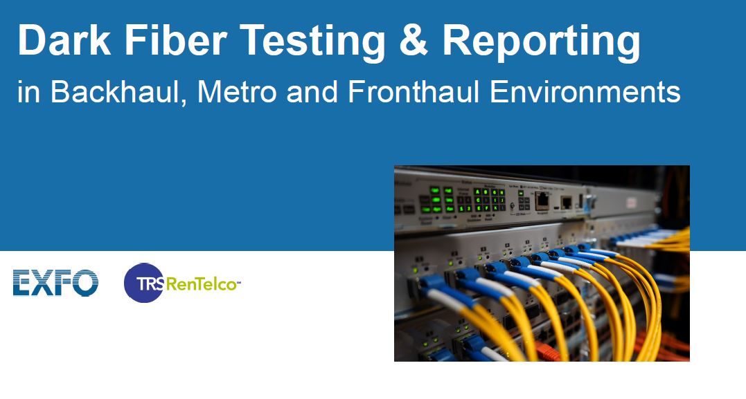 Dark Fiber Testing & Reporting