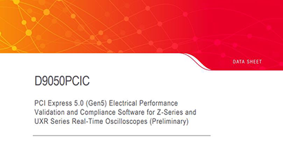 D9050PCIC PCI Express 5.0 (Gen5) Electrical Performance Validation and Compliance Software