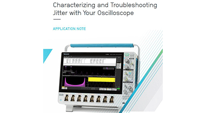 Characterizing and Troubleshooting  Jitter with Your Oscilloscope