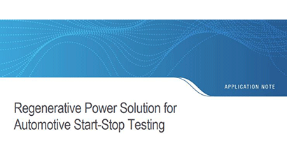 Regenerative Power Solution for  Automotive Start-Stop Testing